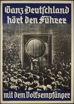 Unbekannter Künstler - Ganz Deutschland hört den Führer mit dem Volksempfänger. Werbeplakat