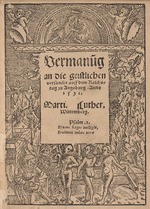 Historisches Objekt - Vermahnung an die Geistlichen, versammelt auf dem Reichstag zu Augsburg von Martin Luther