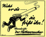 Unbekannter Künstler - Nicht er sie, sie frißt ihn! Überschrift: Der Kettenraucher (Aus Reine Luft, 1941)