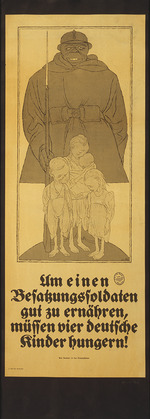 Arnold, Karl - Um einen Besatzungssoldaten gut zu ernähren, müssen vier deutsche Kinder hungern!