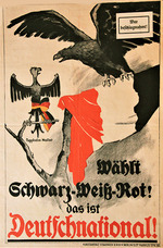 Unbekannter Künstler - Wählt Schwarz-Weiß-Rot! Das ist Deutschnational!