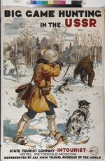 Savitsky, Georgi Konstantinovich - Big Game Hunting in the USSR (Poster of the Intourist company)