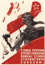 Torich, L. - Glory to the heroes of the Patriotic War! Glory to the Stalin's falcons!