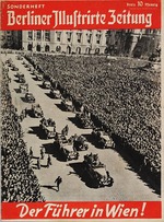 Anonymous - Austrian Annexation. Hitler in Vienna. Cover of the Berliner Illustrirte Zeitung