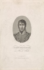 Senus, Willem, van - Eugène de Beauharnais (1781-1824), Viceroy of the Kingdom of Italy, Grand Duke of Frankfurt, Duke of Leuchtenberg