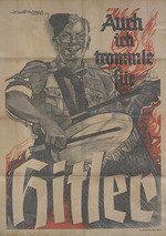 Axster-Heudtlass, Werner von - I also drum for Hitler