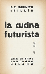 Marinetti, Filippo Tommaso - La cucina futurista