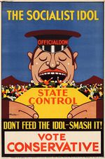 Hicks, Victor - The socialist idol don't feed the idol-smash it! Vote Conservative