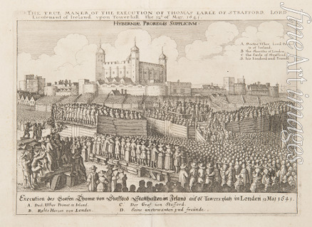 Hollar Wenceslaus - The true maner of the execution of Thomas Earle of Strafford, Lord Lieutenant of Ireland upon Tower Hill the 12th of May 1641
