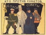 Moor, Dmitri Stachiewitsch - Wer gegen die Räte ist (Plakat)