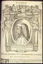 Vasari, Giorgio - Filippo Brunelleschi. Aus: Giorgio Vasari, Lebensbeschreibungen der berühmtesten Maler, Bildhauer und Architekten