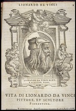 Vasari, Giorgio - Leonardo da Vinci. Aus: Giorgio Vasari, Lebensbeschreibungen der berühmtesten Maler, Bildhauer und Architekten