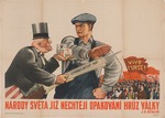 Unbekannter Künstler - DieNationen der Welt wollen die Schrecken des Krieges nicht noch einmal erleben. Stalin