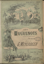 Unbekannter Künstler - Titelseite der Partitur der Oper Les Huguenots (Die Hugenotten) von Giacomo Meyerbeer