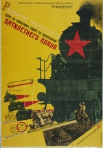 Klutsis, Gustav - The Development of Transportation, The Five-Year Plan (Poster)