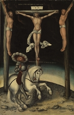 Cranach, Lucas, the Elder - The centurion Longinus among the crosses of Christ and the two thieves