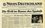 Anonymous - Title Page of Neues Deutschland: The World Under the Spell of Sputnik, October 9, 1957