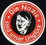 Historic Object - The Nazis are Our Misfortune
