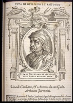 Vasari, Giorgio - Giuliano da Sangallo. From: Giorgio Vasari, The Lives of the Most Excellent Italian Painters, Sculptors, and Architects