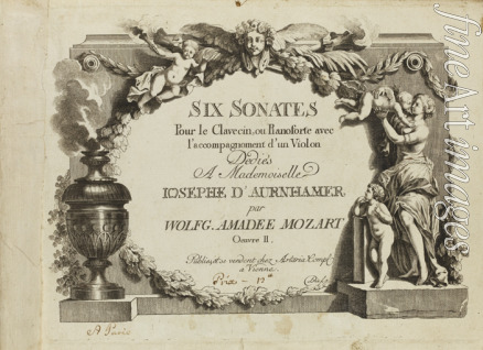 Unbekannter Künstler - Mozart: Six sonates pour le clavecin ou pianoforte avec l'accompagnement d'un violon dediés a Mademoiselle Josephe d'Aurnhamer