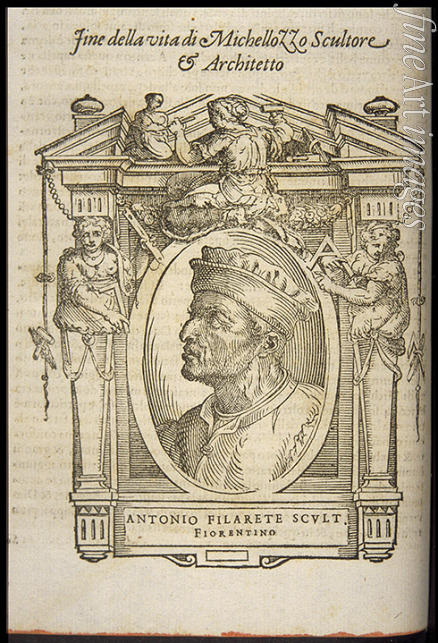 Vasari Giorgio - Filarete (Antonio di Pietro Averlino). From: Giorgio Vasari, The Lives of the Most Excellent Italian Painters, Sculptors, and Ar
